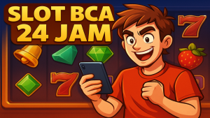 slot bca 24 jam main nonstop gacor maxwin